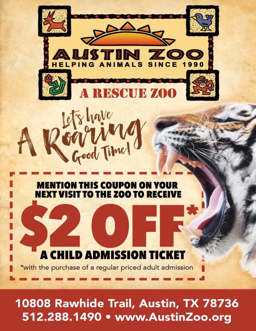 A coupon for the austin zoo.